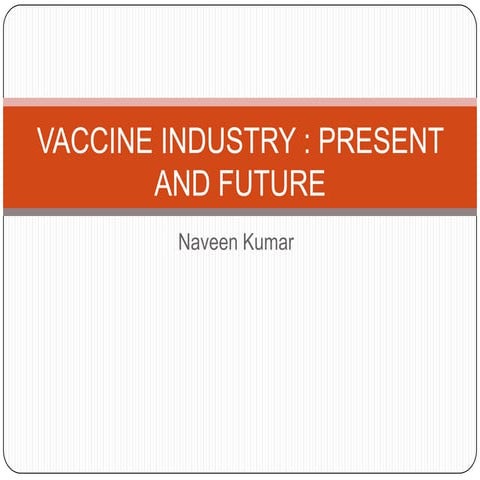 Vaccine industry overview
