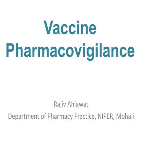 Vaccine pharmacovigilance _ rajiv ahlawat