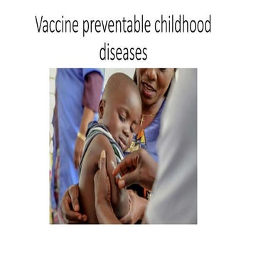 Vaccine preventable childhood diseases.pptx