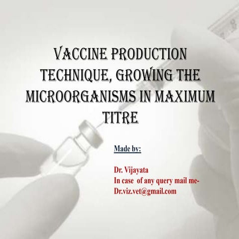 Vaccine production techniques