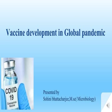 Vaccine Development in Global Pandemic (COVID-19) | PPTX