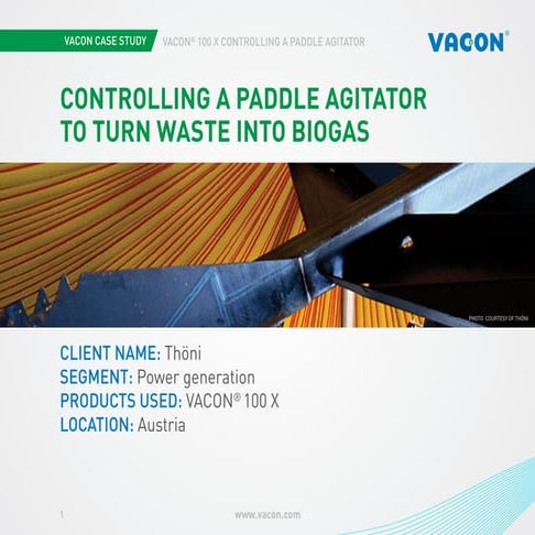 Vacon case study. Controlling a paddle agitator to turn waste into bio-gas.