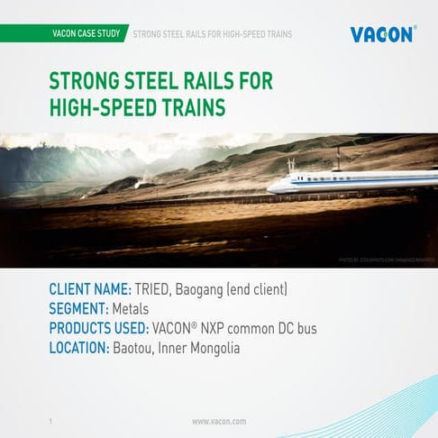 Vacon case study. Strong steel rails for high speed trains