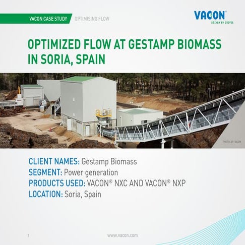 Vacon case study. Optimized flow at Gestamp Biomass in Spain