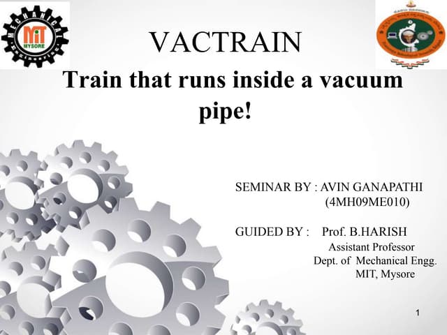 Vactrain an  insight into Hyperloop