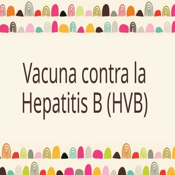 Vacuna contra la hepatitis B descripción.pptx