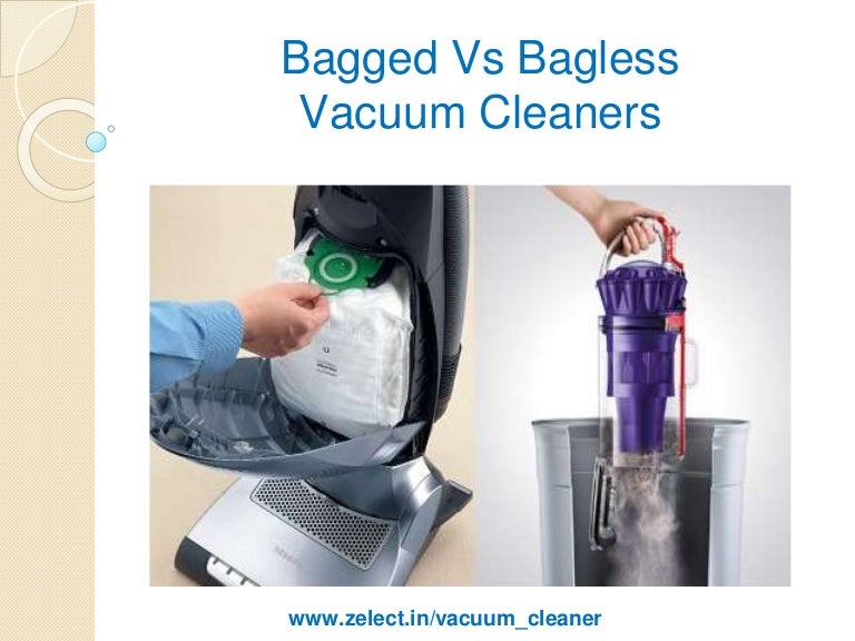 Vacuum cleaners bagged vs bagless