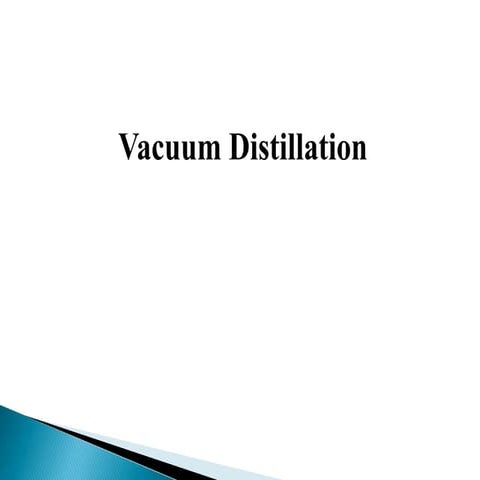 Vacuum distillation