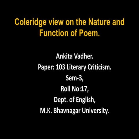 Coleridge view on "The Nature and Function of Poem".