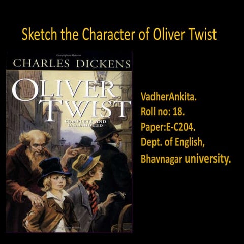 Sketch the character of Oliver Twist
