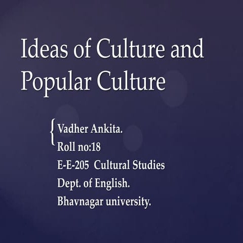 Ideas of Culture and Popular Culture