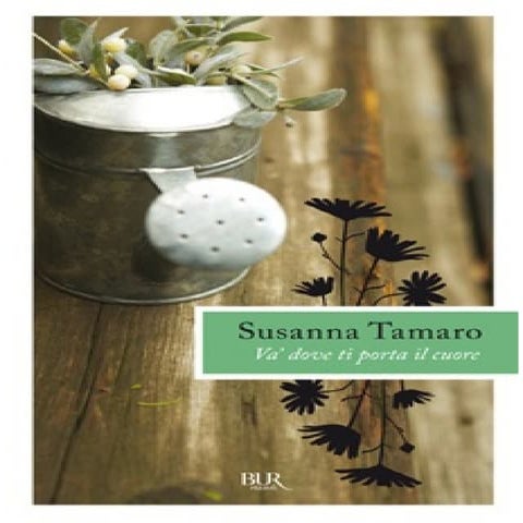 Va' dove ti porta il cuore susanna tamaro | PDF