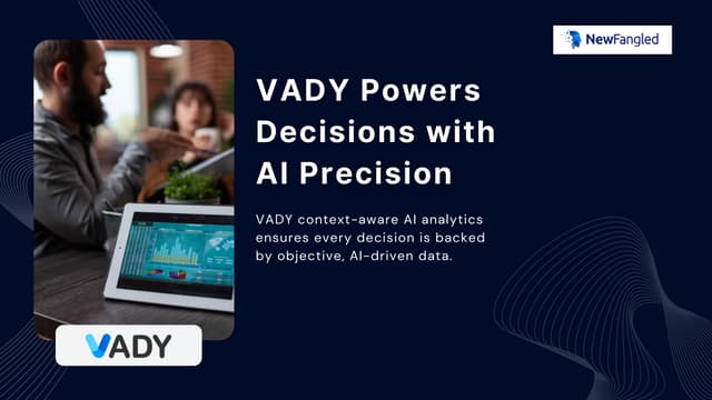 VADY Smart Decision-Making with Context-Aware AI Analytics