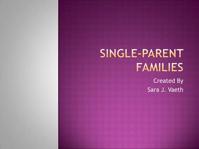 Persuasive speech on single parents