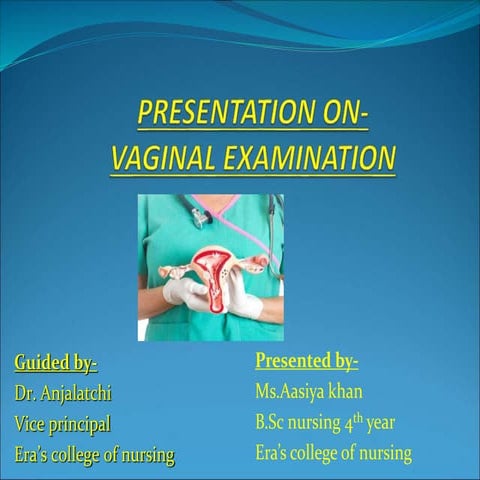 Vaginal examination for b.sc iv year