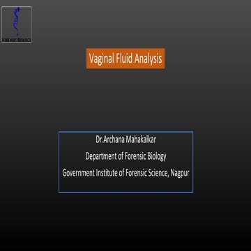 Vaginal Fluid Analysis - Forensic Biology