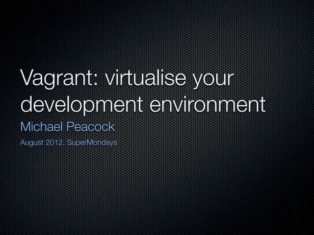 Vagrant