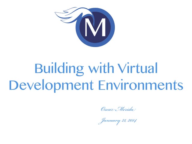 Building with Virtual Development Environments