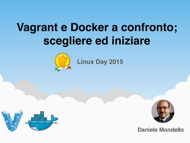 Vagrant e  Docker a confronto;scegliere ed iniziare