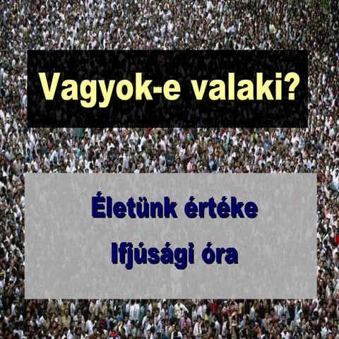 Vagyok-e valaki | PPT