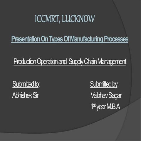 Types of manufacturing processes