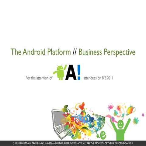 The Android Platform / Business Perspective