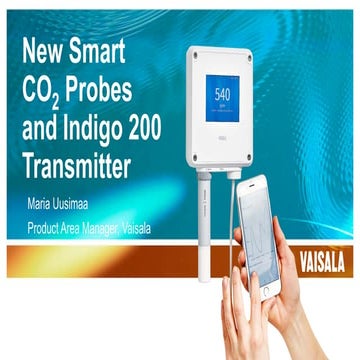 Vaisala's new smart CO2 probes and Indigo 200 series transmitter