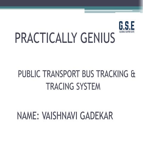   Bus Tracking And Tracing System