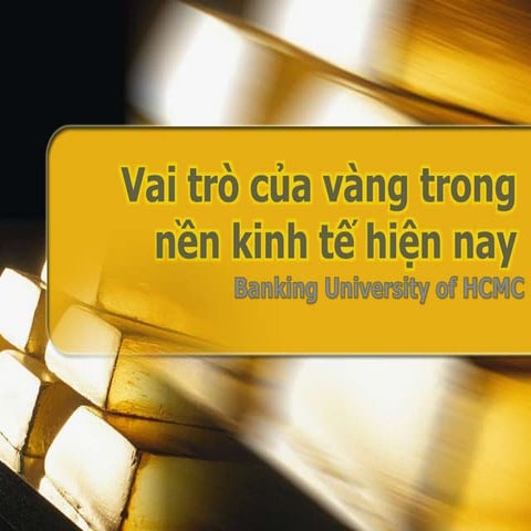 Vai trò của vàng trong nền kinh tế