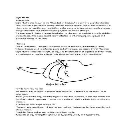 Vajra Mudra-Vajra: Thunderbolt, diamond; symbolizes strength, resilience, and energetic power.