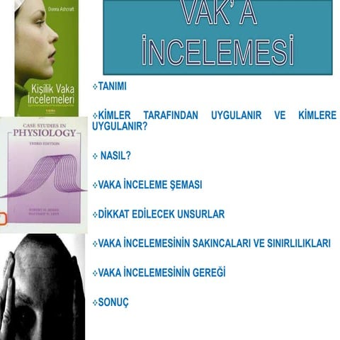 Vak’ a incelemesi sunu
