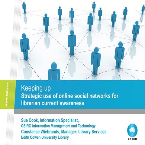 Keeping up: strategic use of online social networks for librarian current awa...