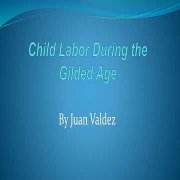 Child Labor during the Gilded Age