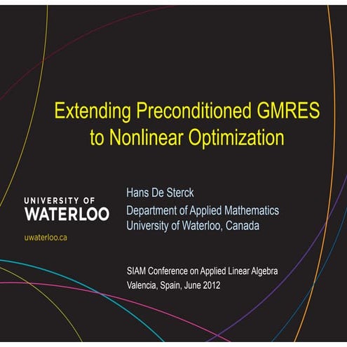 Extending Preconditioned GMRES to Nonlinear Optimization