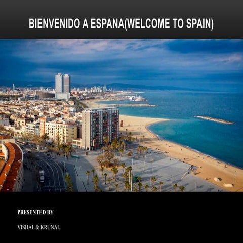 Spain tourist destination & reason to select as venue.
