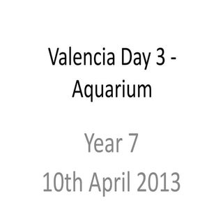 Valencia day 3   aquarium