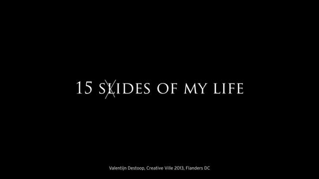15 s(l)ides of my life