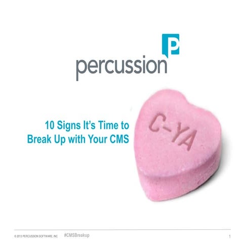Breaking Up is Hard To Do - 10 Signs it's Time to Break Up with Your Current CMS