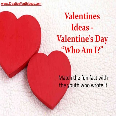 Valentines Ideas - Valentine’s Day “Who Am I?”