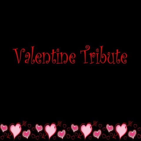 ValentineTribute