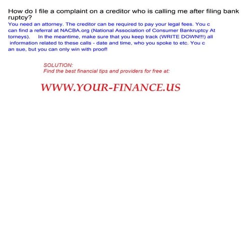 How do I file a complaint on a creditor who is calling me after filing ...