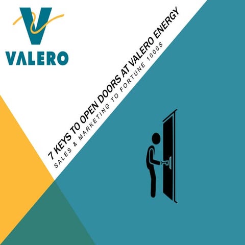 7 keys to open doors at Valero Energy