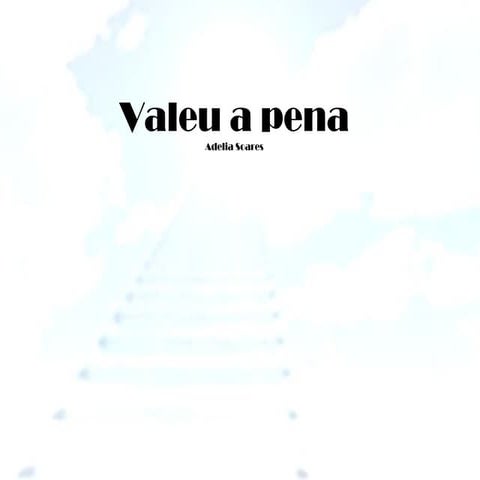 Valeu a pena | PPT