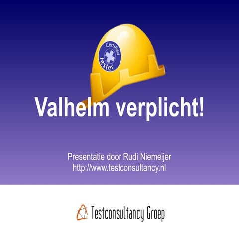 Valhelm Verplicht (1.8)