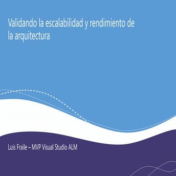 Validando la escalabilidad de la arquitectura