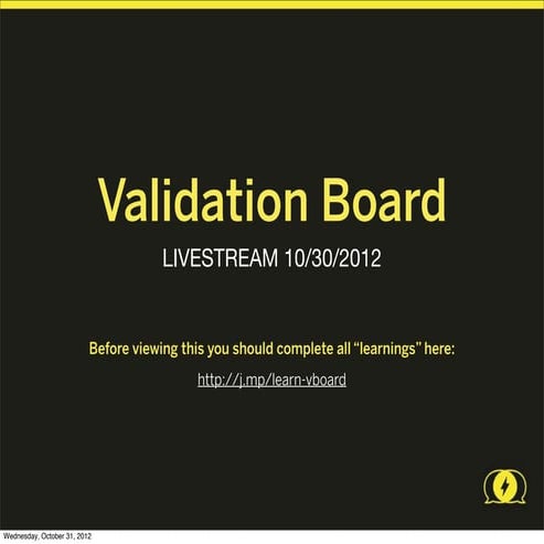 Validation Board Livestream