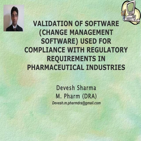 Validation of cms used for compliance with regulatory requirements in pharma ...
