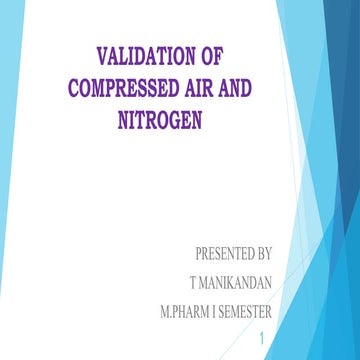 Validation of compressed air and nitrogen