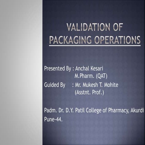 Validation of packaging operations 