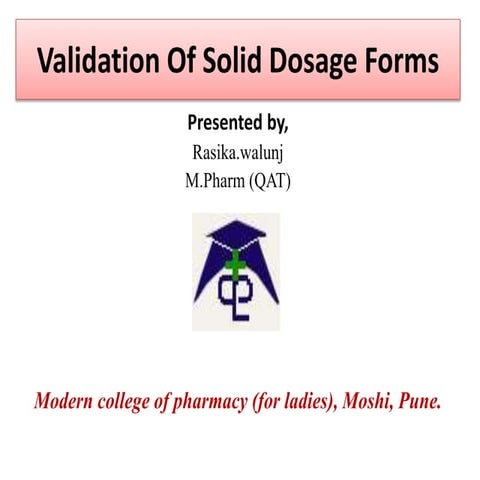 Validation of solid dosage forms in pharmaceutical industries 